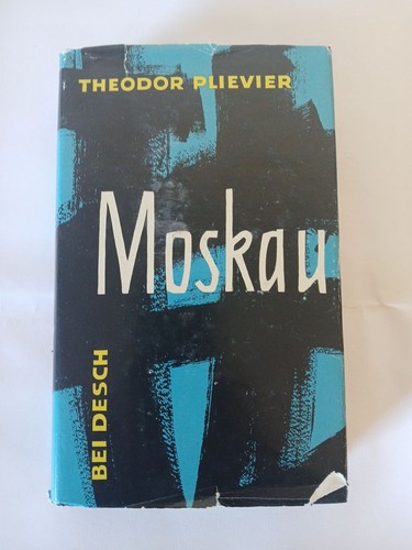 Theodor plievier moskau - theodor,