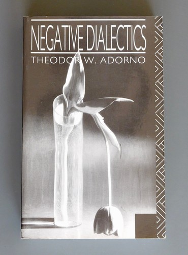Negative dialectics theodor - negative,