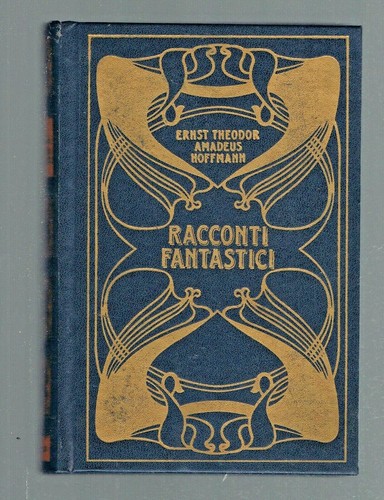 Racconti fantastici ernst - racconti,