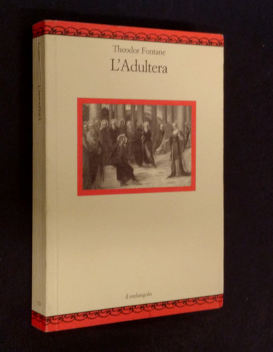 Theodor fontane adultera - -, l'adultera